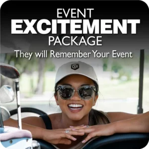A smiling woman wearing sunglasses and a white golf cap leans on the steering wheel of a golf cart, with golf clubs beside her. Overlaid text reads “Event Excitement Package – They will Remember Your Event.”