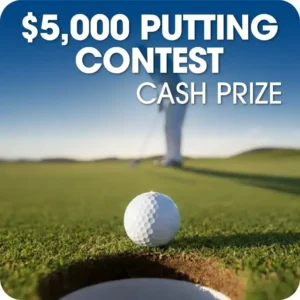 Graphic for a $5,000 Putting Contest Cash Prize, featuring a close-up of a golf ball on a green about to drop into the hole