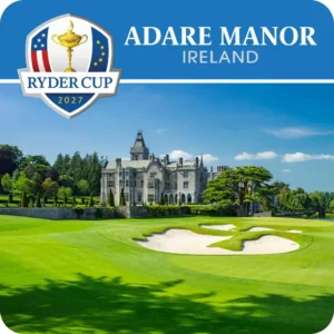 This graphic promotes an Adare Manor, Ireland experience, prominently featuring its role as the host venue for the 2027 Ryder Cup. The image displays the historic Neo-Gothic manor house overlooking a perfectly manicured green and white sand bunker.