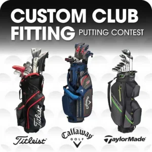 Image promoting a custom club fitting putting contest, showing three premium golf bags with clubs and the logos of Titleist, Callaway Golf, and TaylorMade