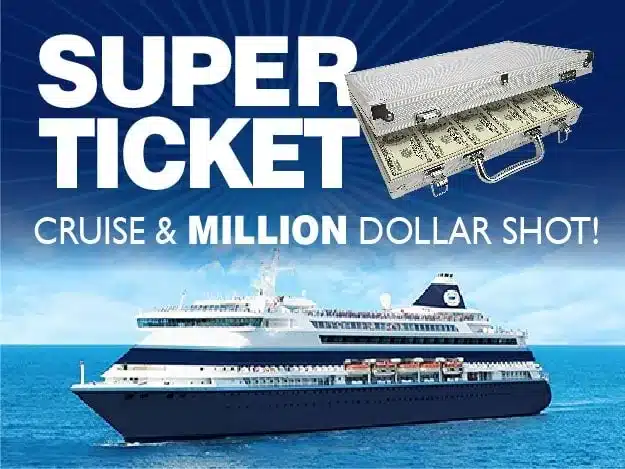 Super Ticket - Cruise and $1 Million Shot