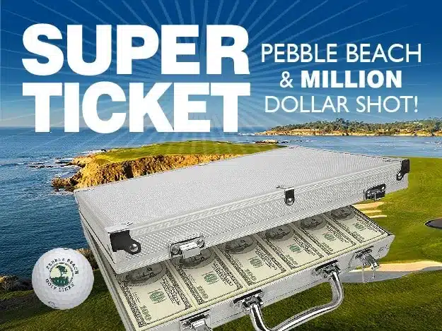 Super Ticket - Pebble Beach and $1 Million Shot