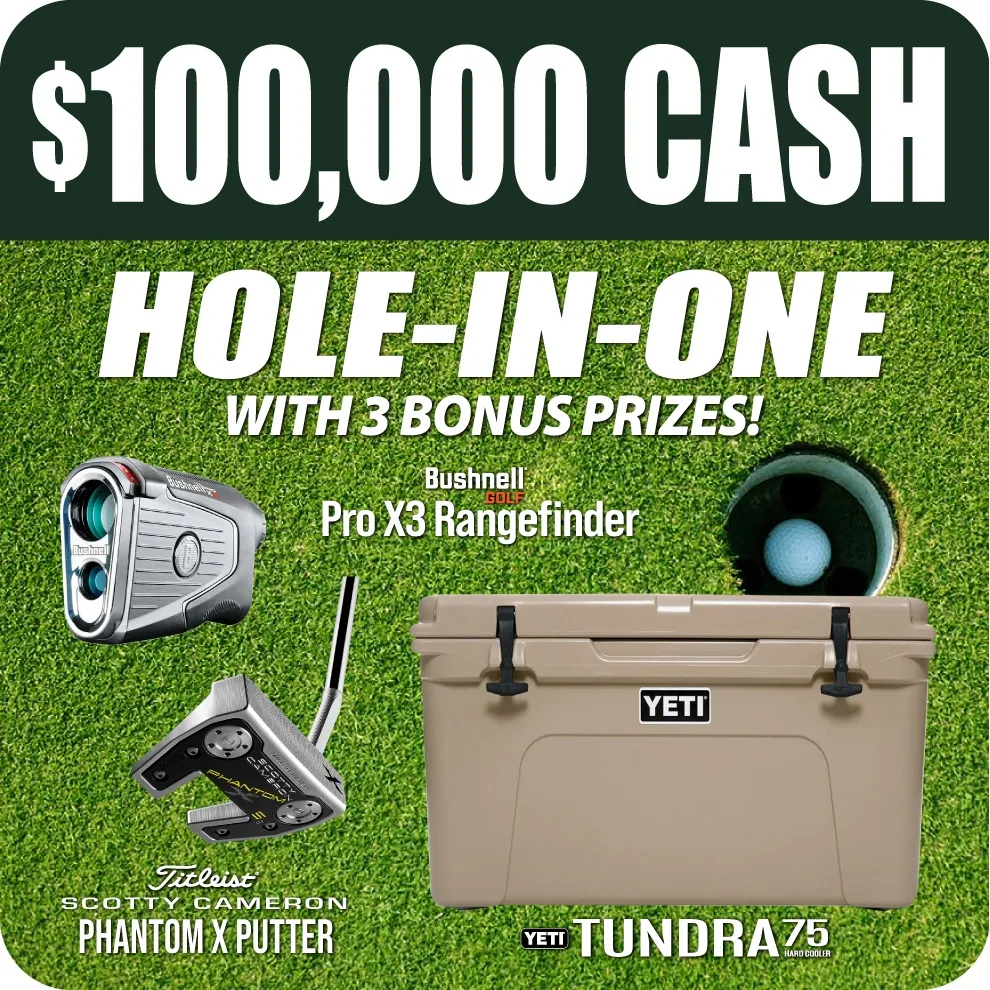 $100,000 Hole-in-One Contest
